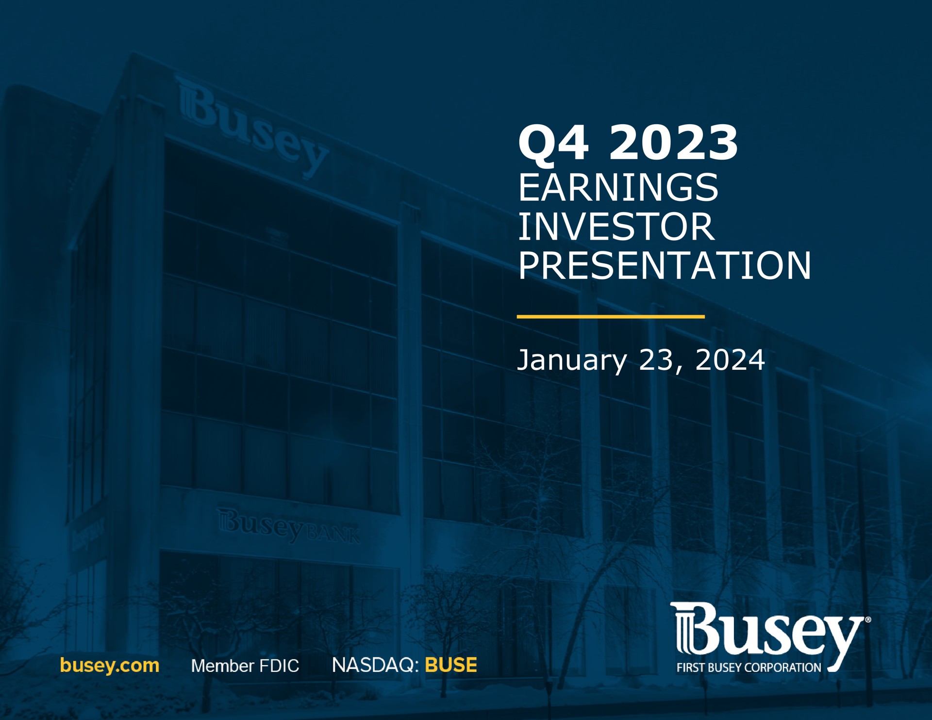 earnings investor presentation sen a | First Busey
