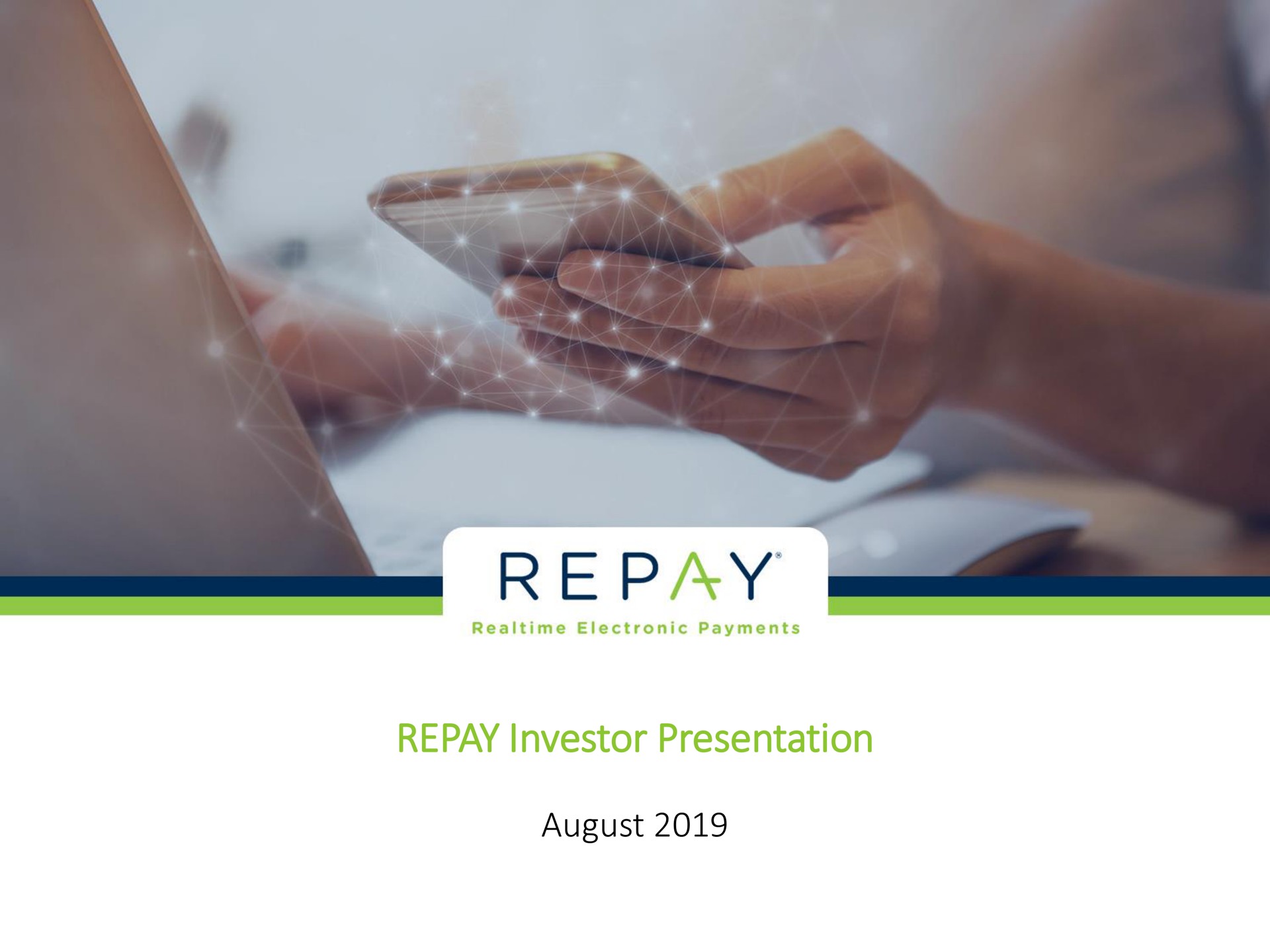 repay investor presentation august ree | Repay