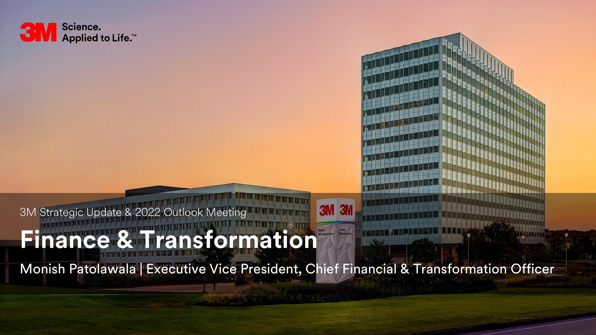 finance transformation executive vice president chief financial transformation officer | 3M