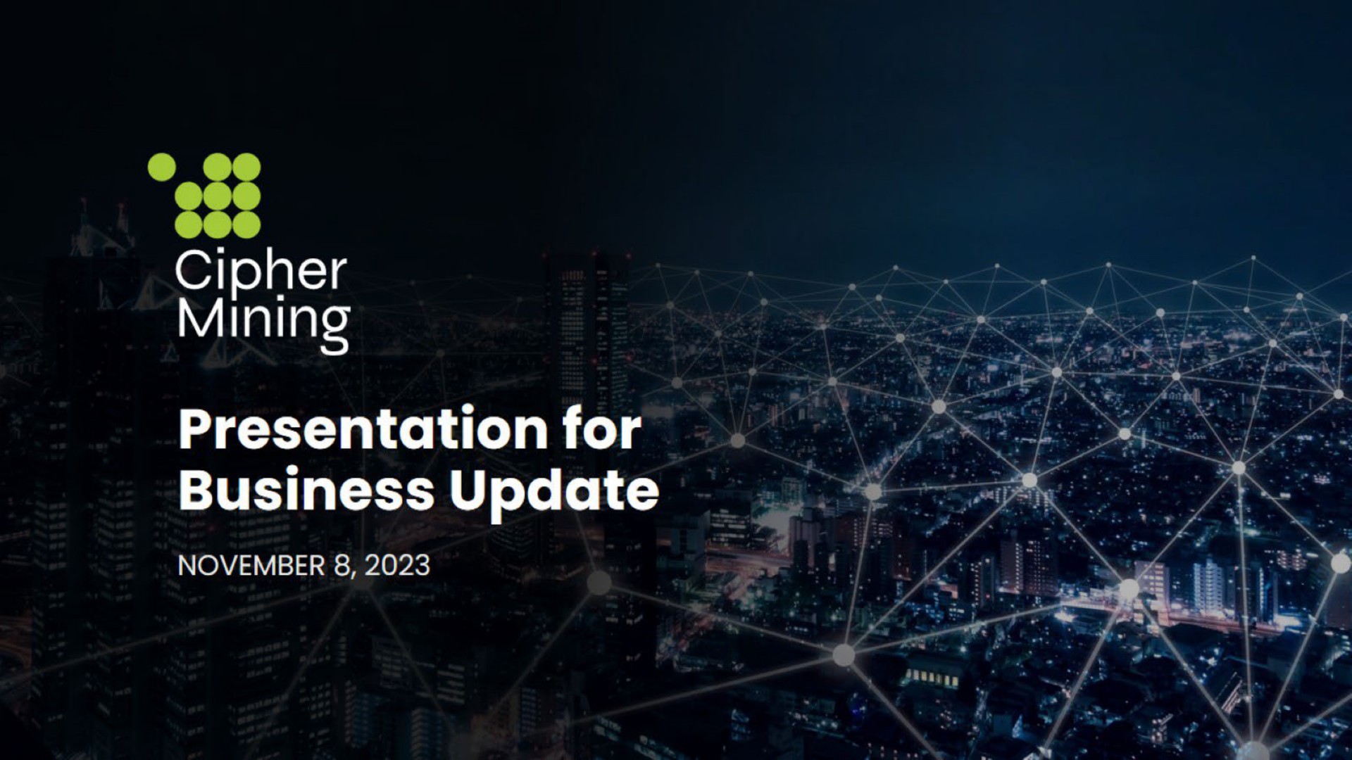 presentation for business update | Cipher Mining