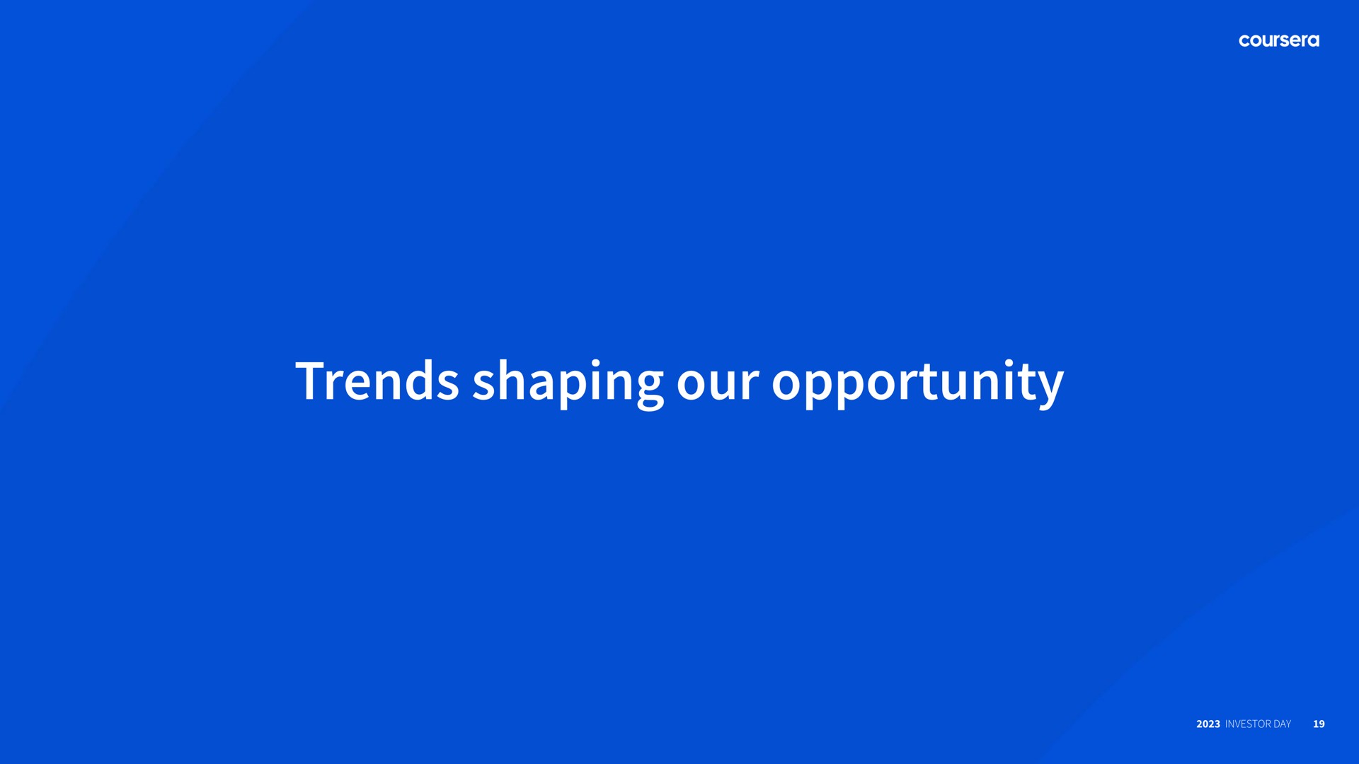 trends shaping our opportunity | Coursera
