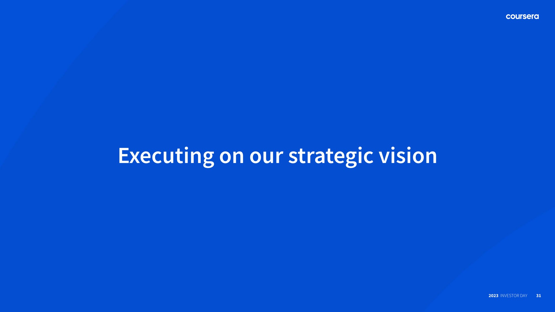 executing on our strategic vision | Coursera