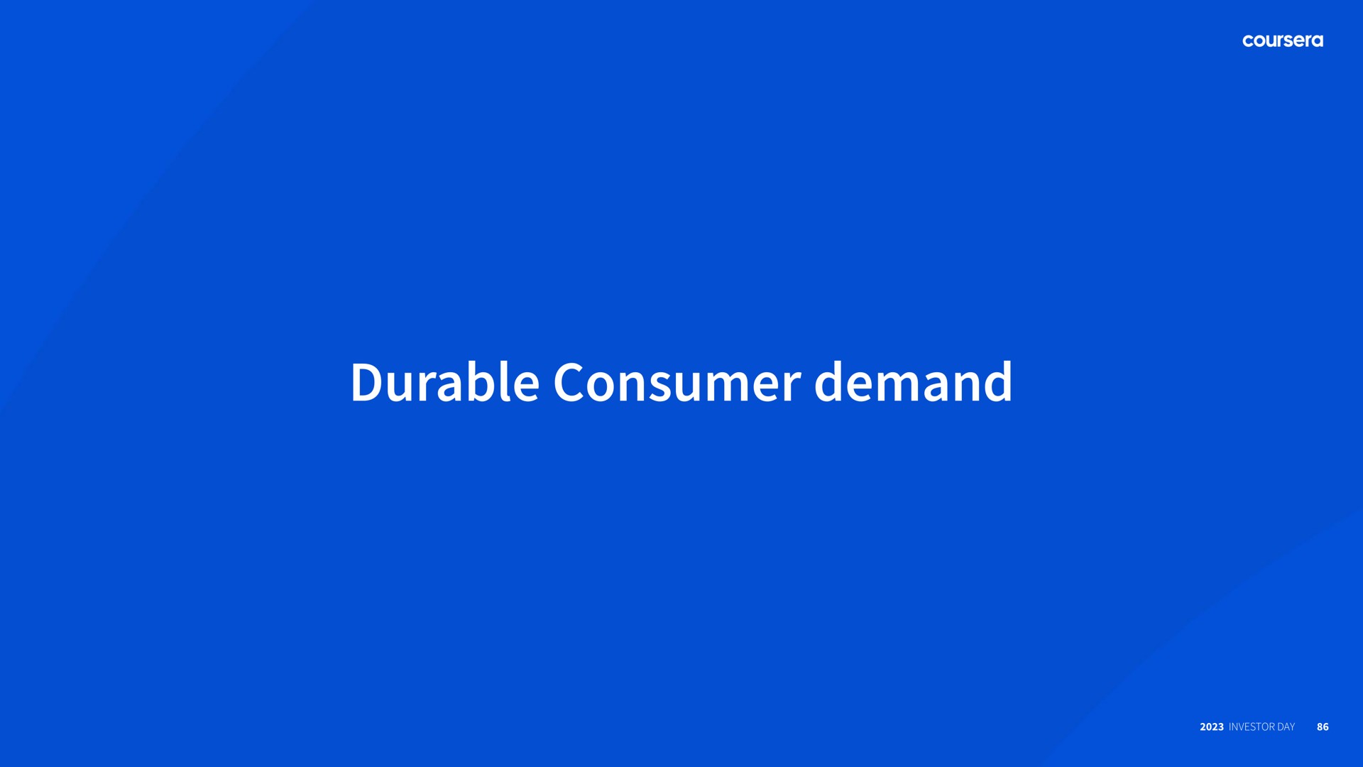 durable consumer demand | Coursera