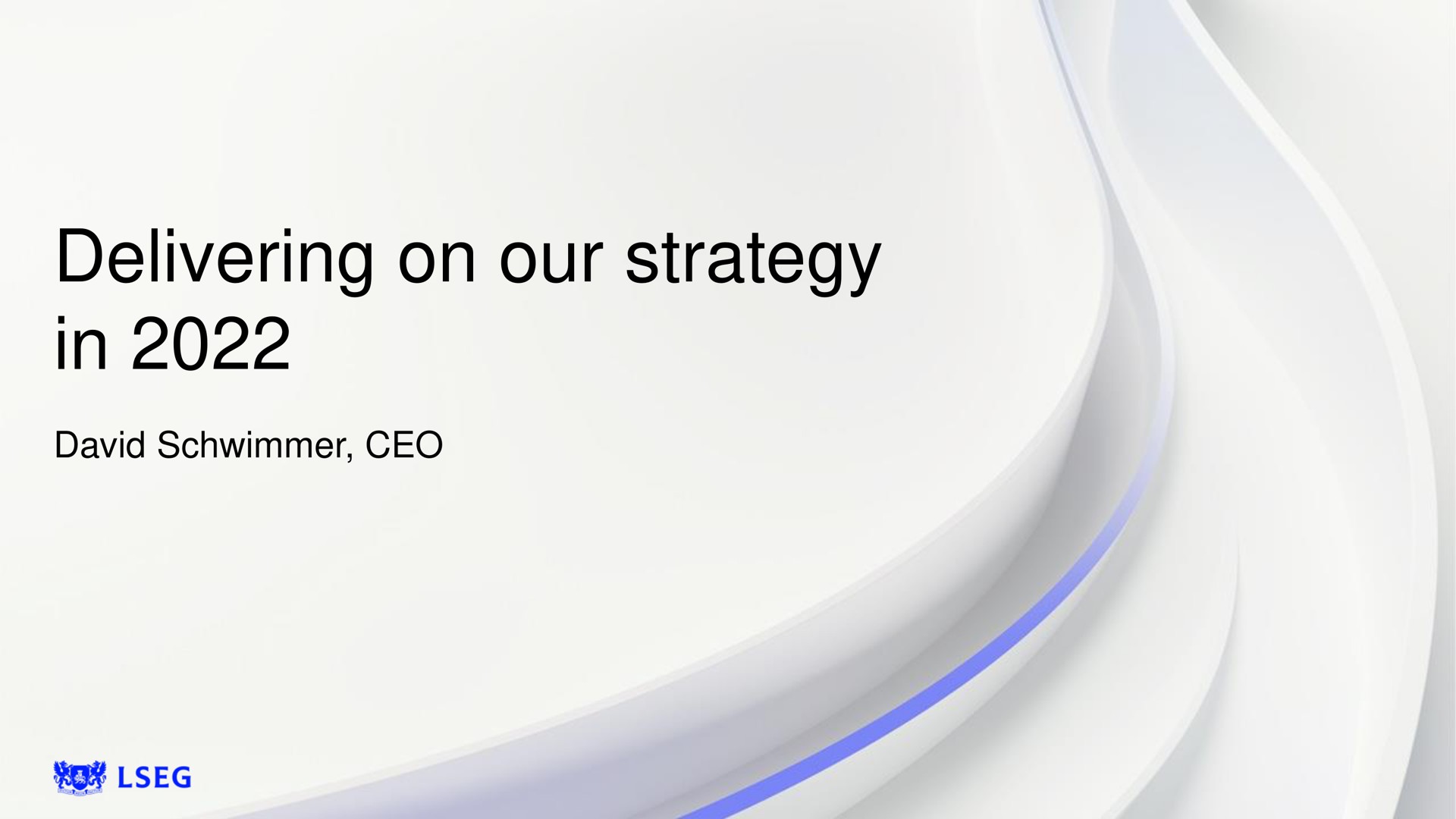 delivering on our strategy in | LSE
