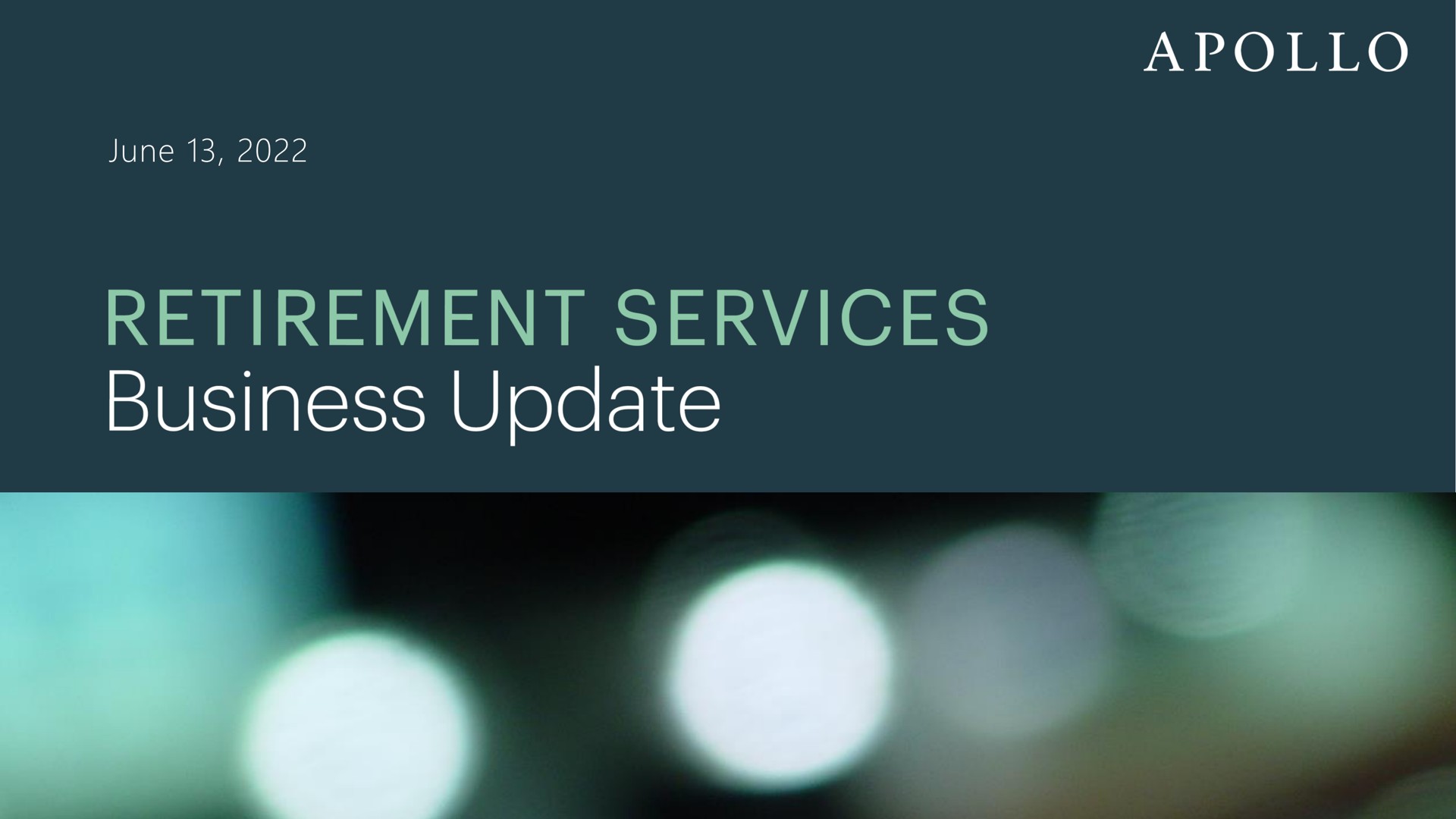 retirement services business update | Apollo Global Management