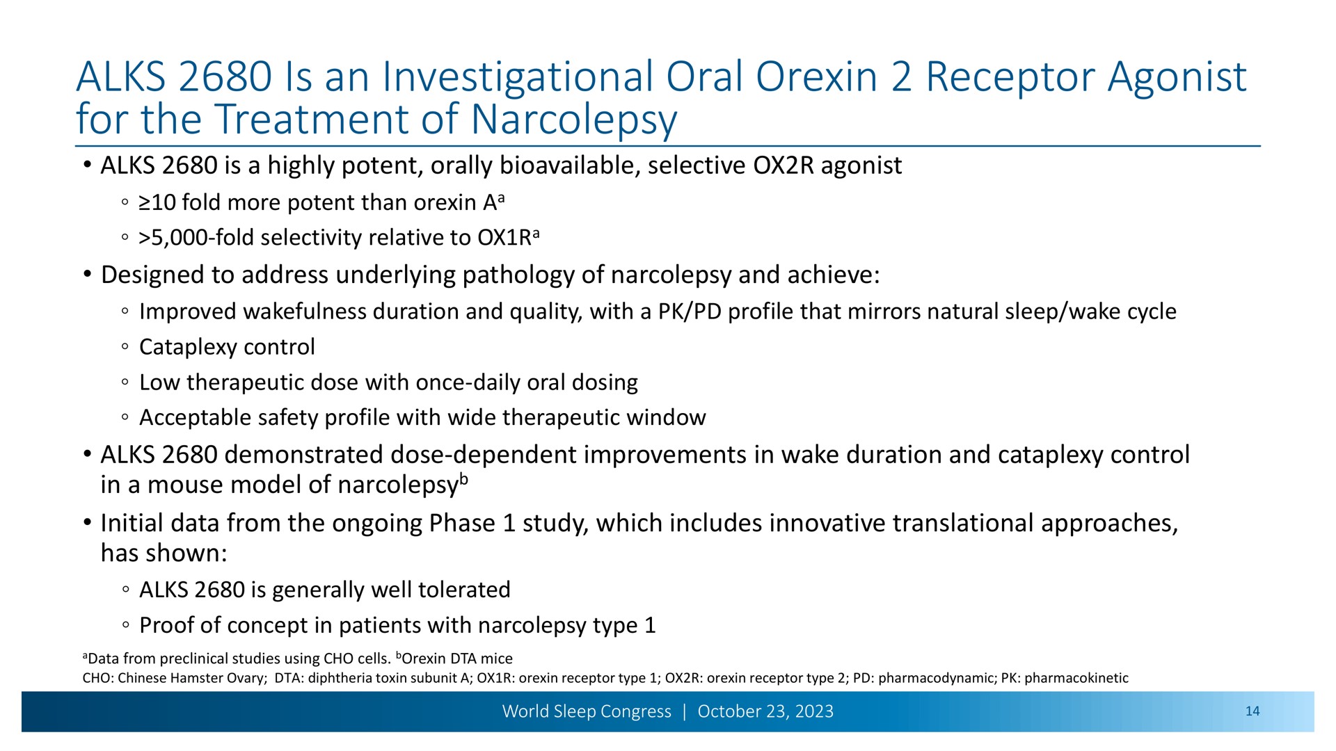 is an investigational oral receptor agonist for the treatment of narcolepsy | Alkermes