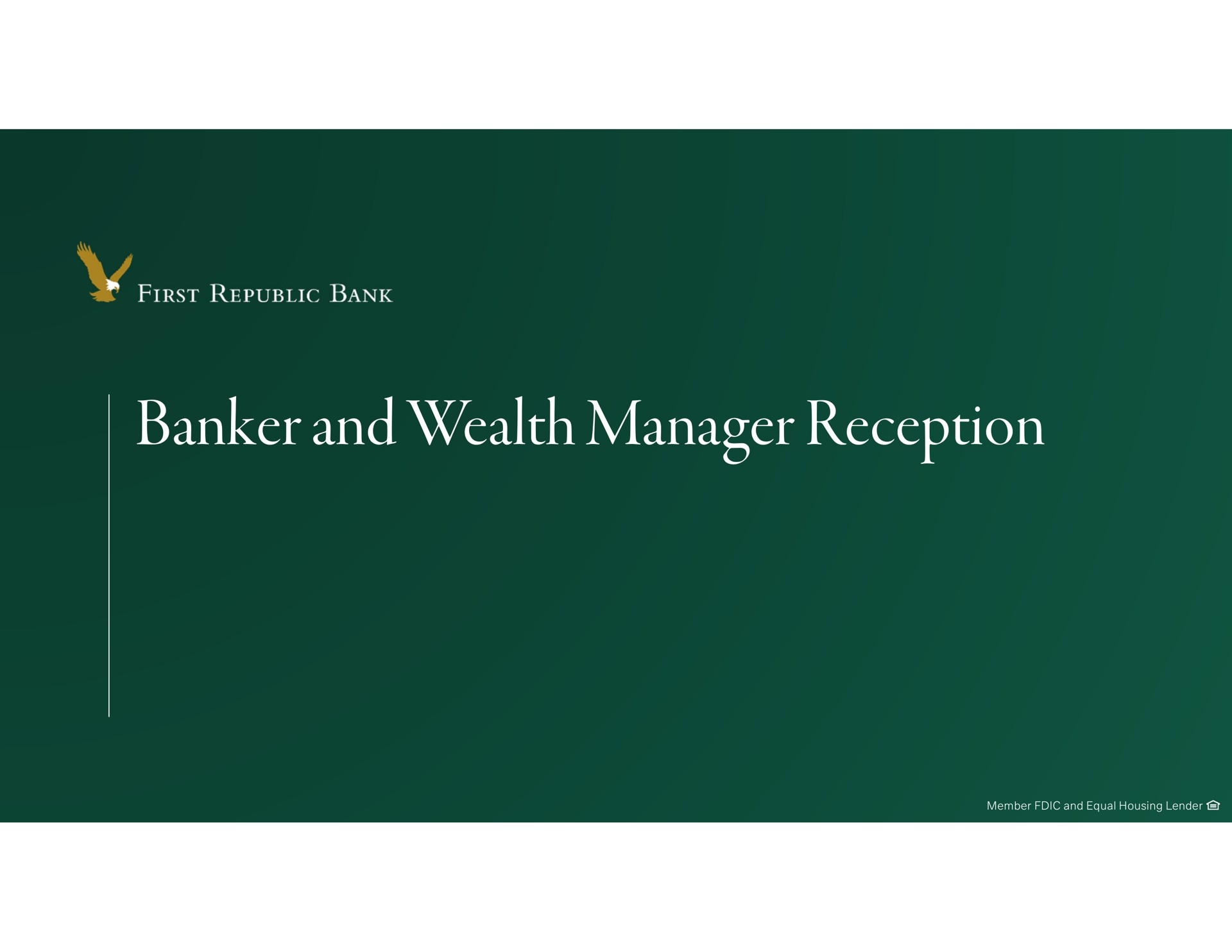 banker and wealth manager reception | First Republic Bank