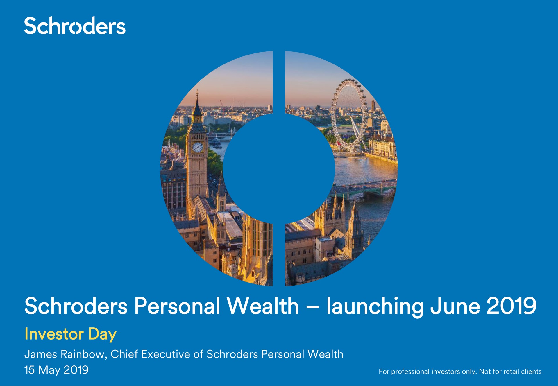 personal wealth launching june investor day | Schroders