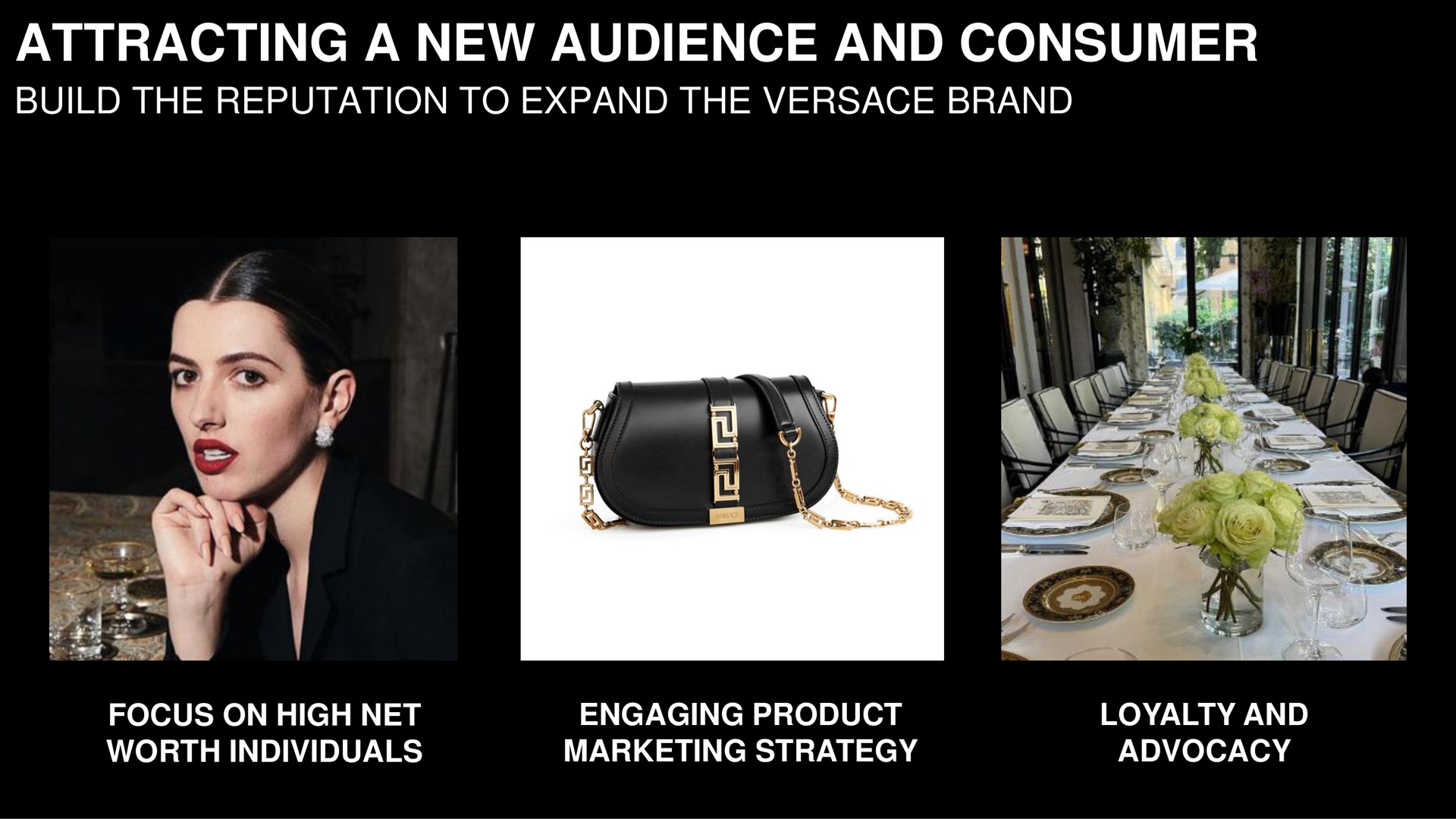 attracting a new audience and consumer build the reputation to expand the brand focus on high net worth individuals engaging product marketing strategy advocacy | Capri Holdings