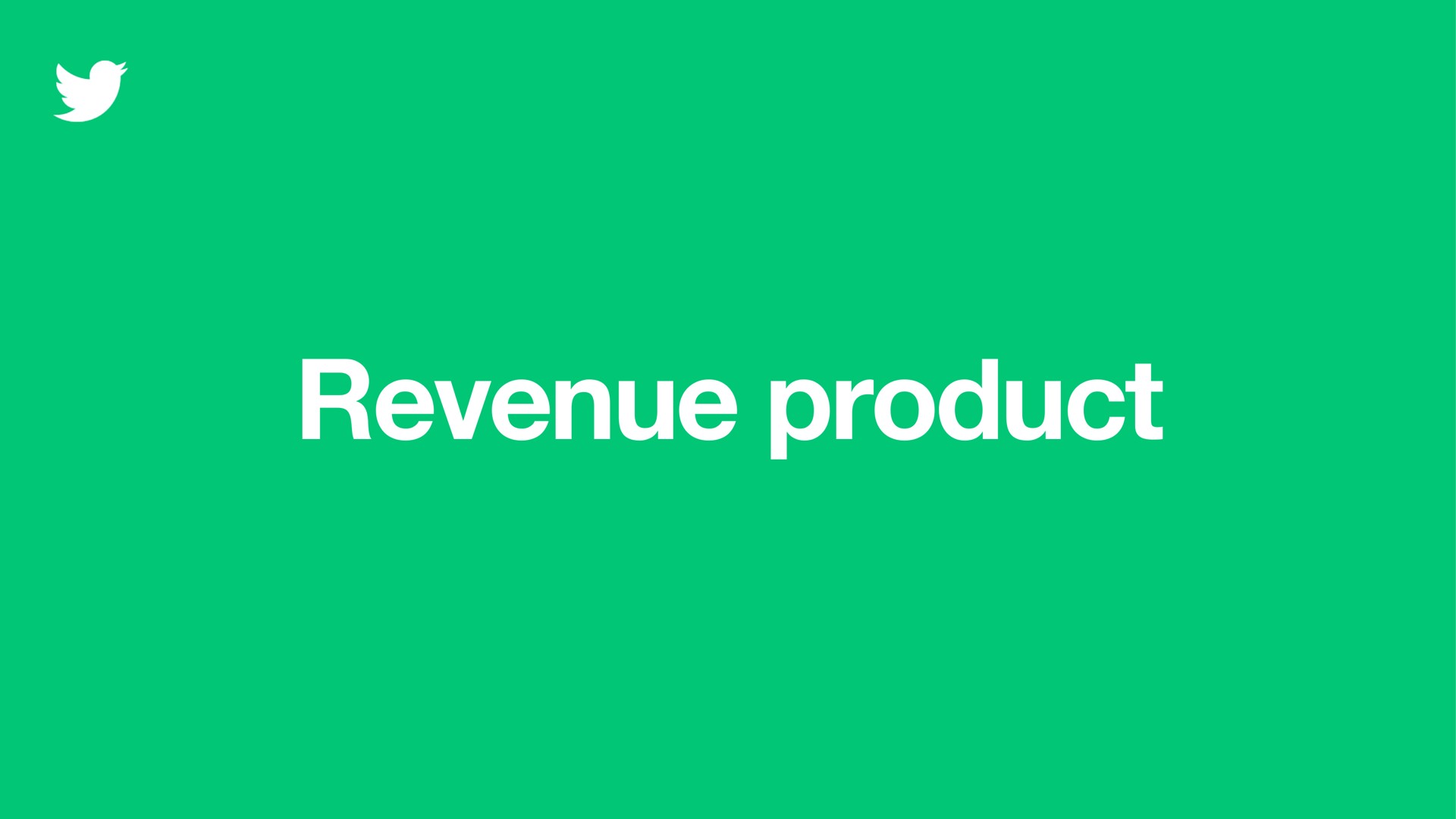 revenue product | Twitter