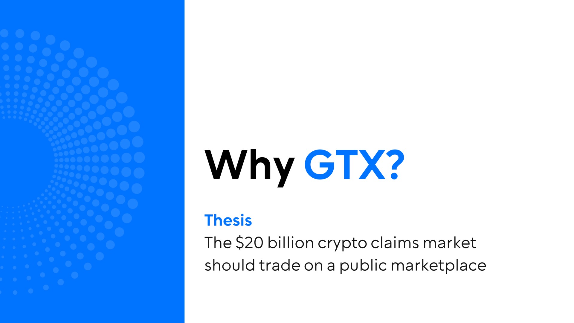 why should trade on a public thesis the billion claims market | GTX