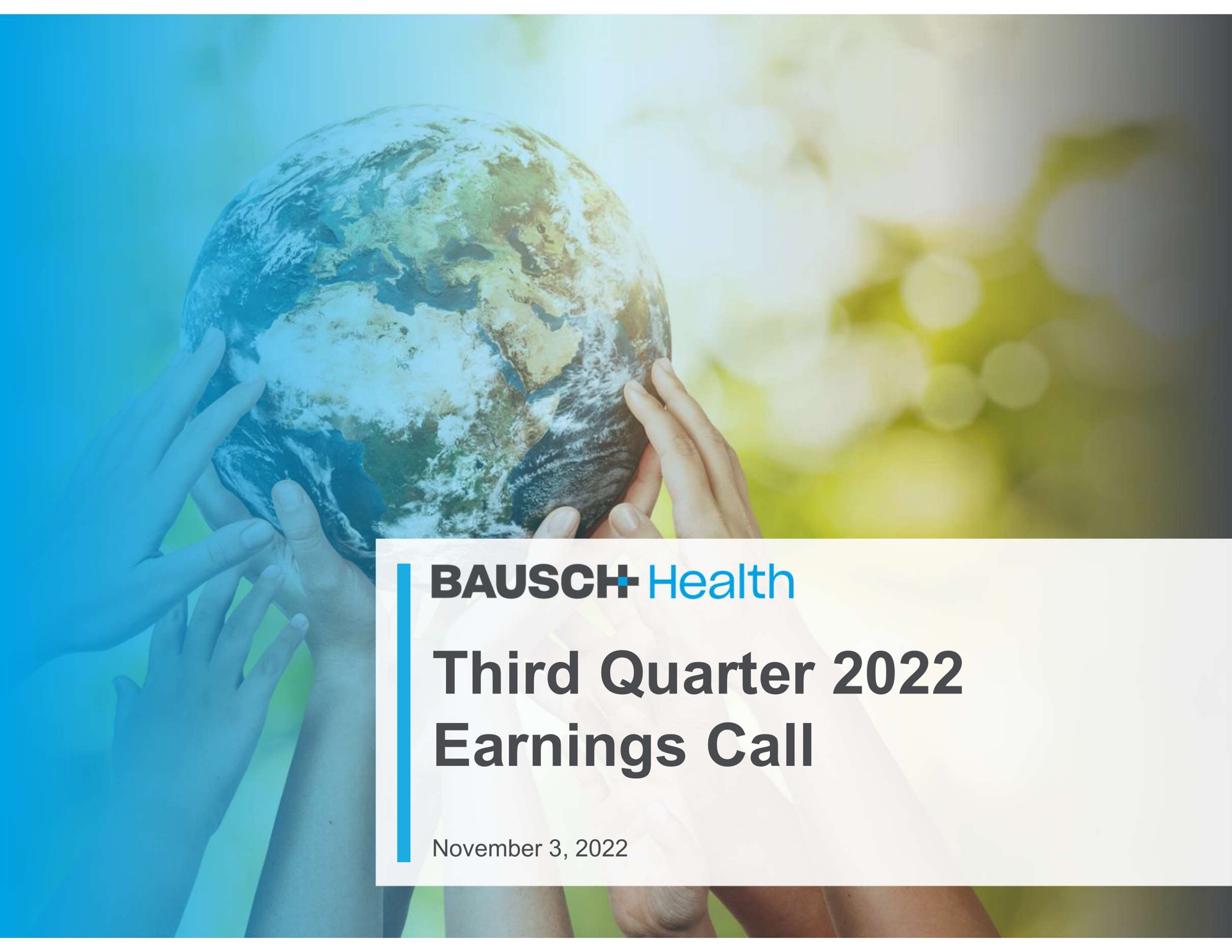 third quarter earnings call health | Bausch Health Companies