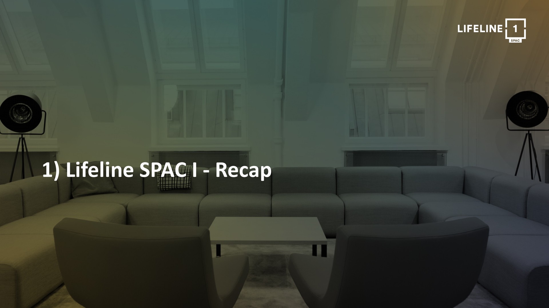 lifeline i recap | Lifeline SPAC 1