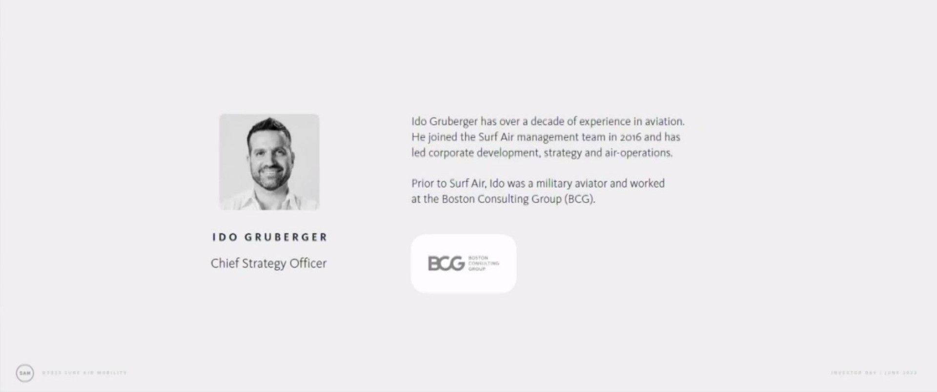 has over a decade of experience in aviation he joined the surf air management team in and has led corporate development strategy and air operations prior to surf was a military aviator and worked at the boston consulting group a chief strategy officer | Surf Air