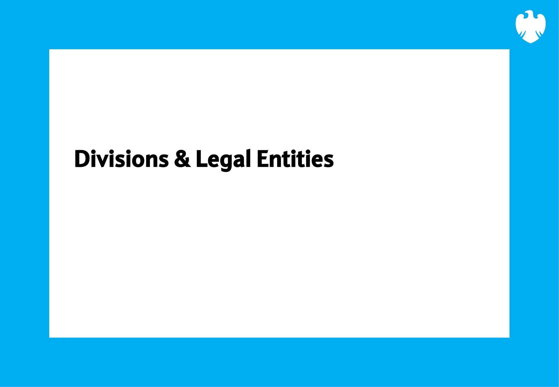 divisions legal entities | Barclays