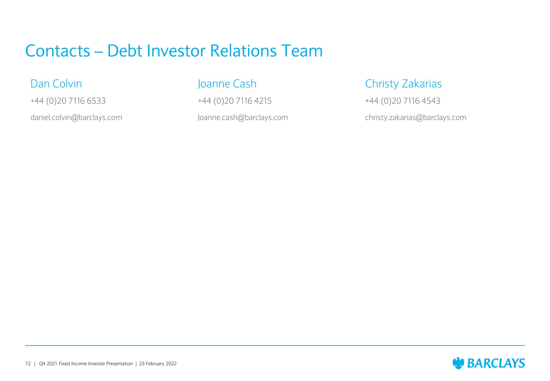 contacts debt investor relations team dan cash cash | Barclays