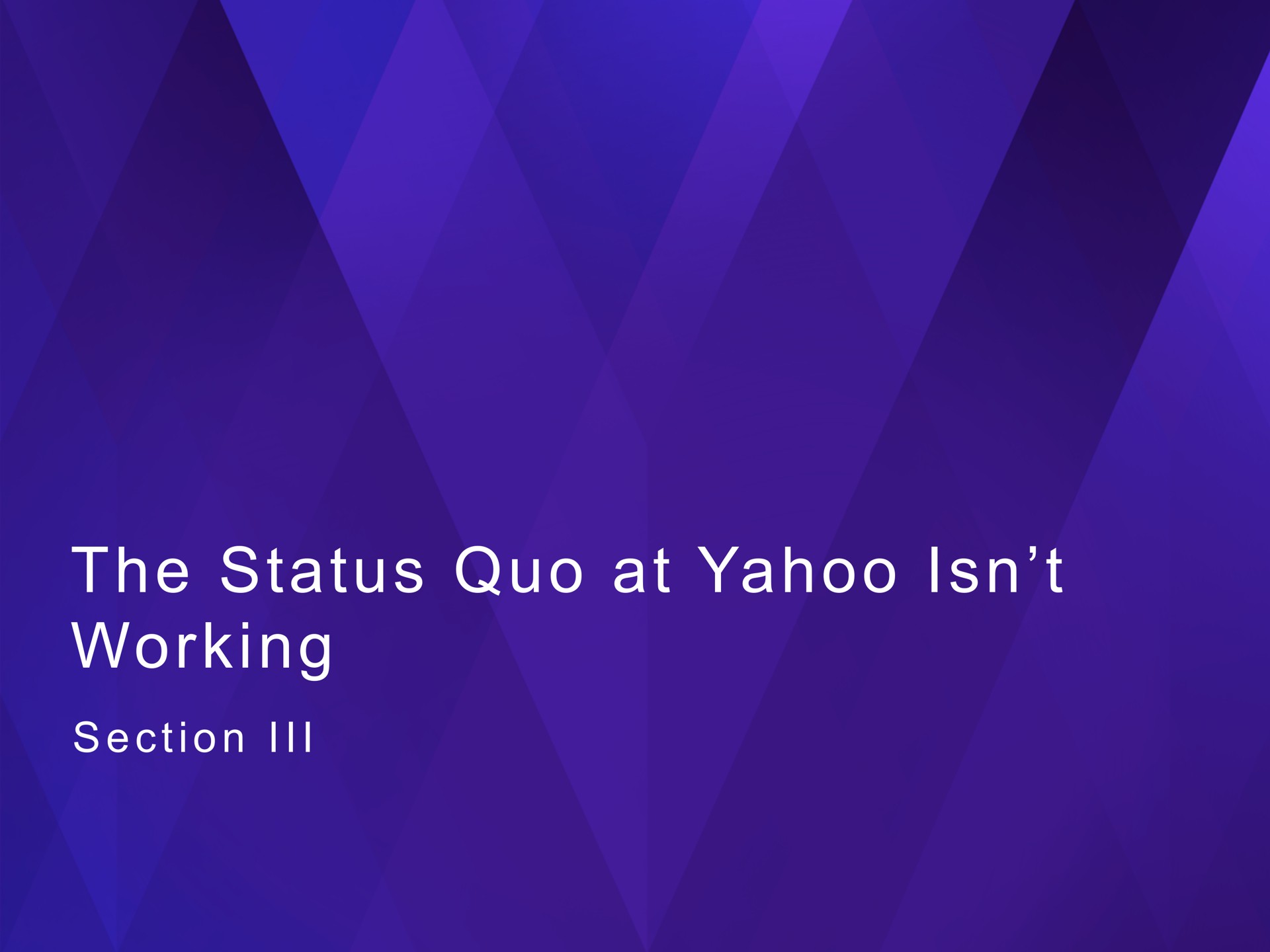 the status quo at yahoo working | SpringOwl