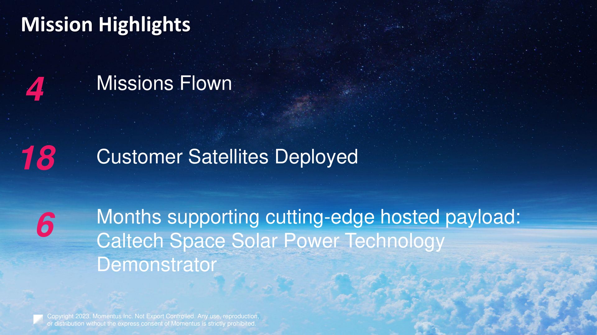 mission highlights missions flown customer satellites deployed months supporting cutting edge hosted space solar power technology demonstrator | Momentus