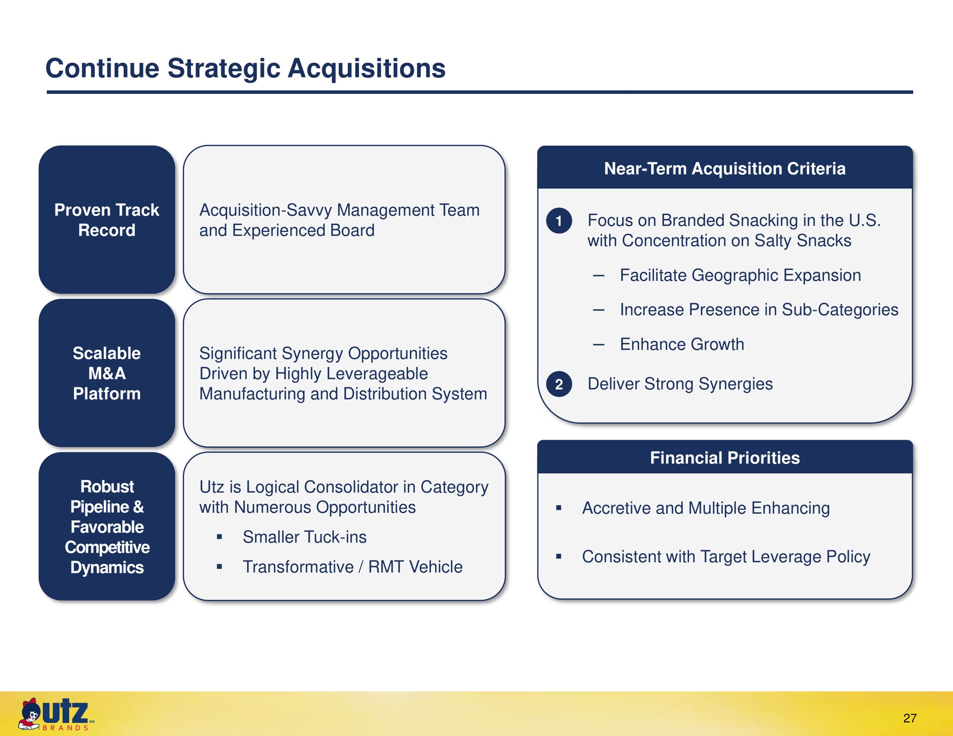 continue strategic acquisitions | UTZ Brands