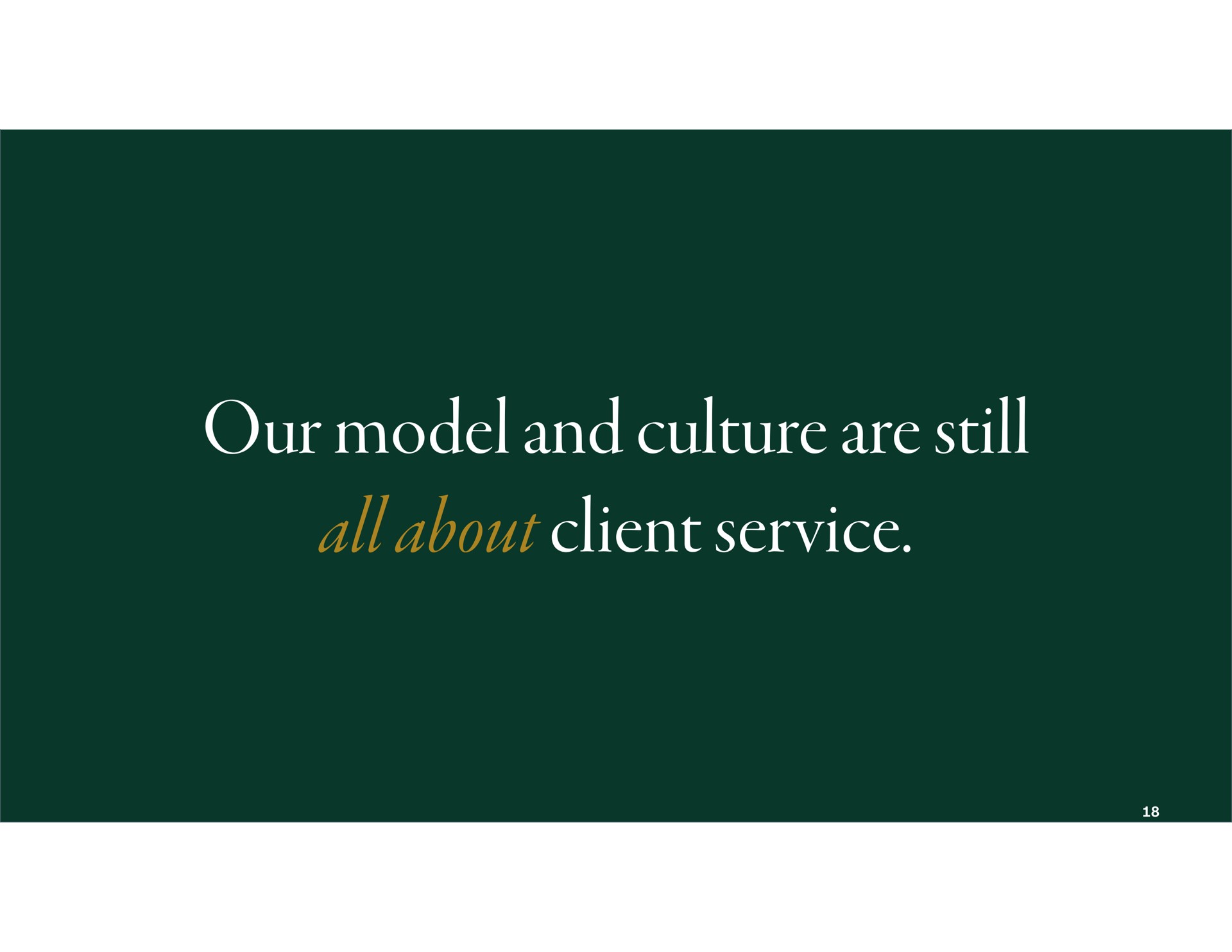 our model and culture are still all about client service | First Republic Bank