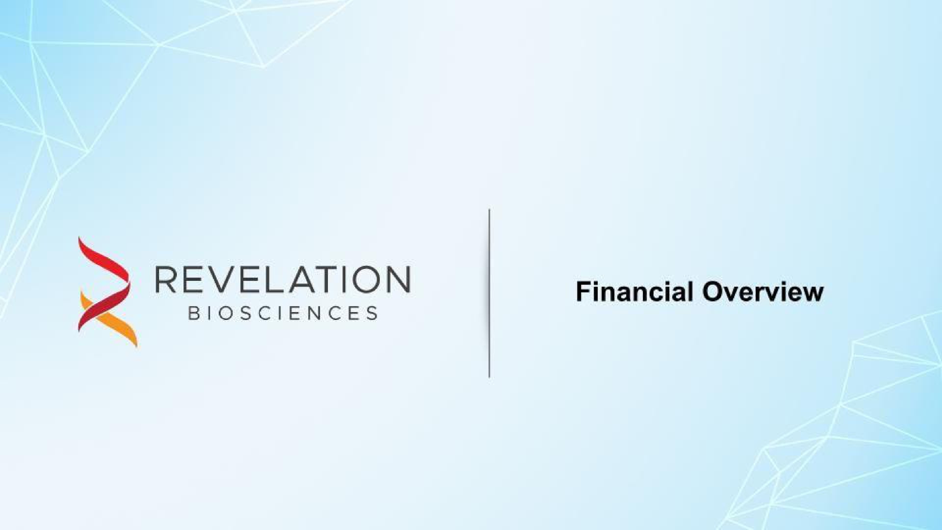 revelation financial overview | Revelation Biosciences