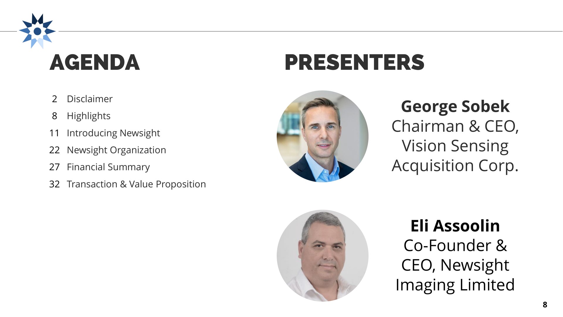 agenda disclaimer highlights introducing organization financial summary transaction value proposition presenters chairman vision sensing acquisition corp founder imaging limited | Newsight Imaging