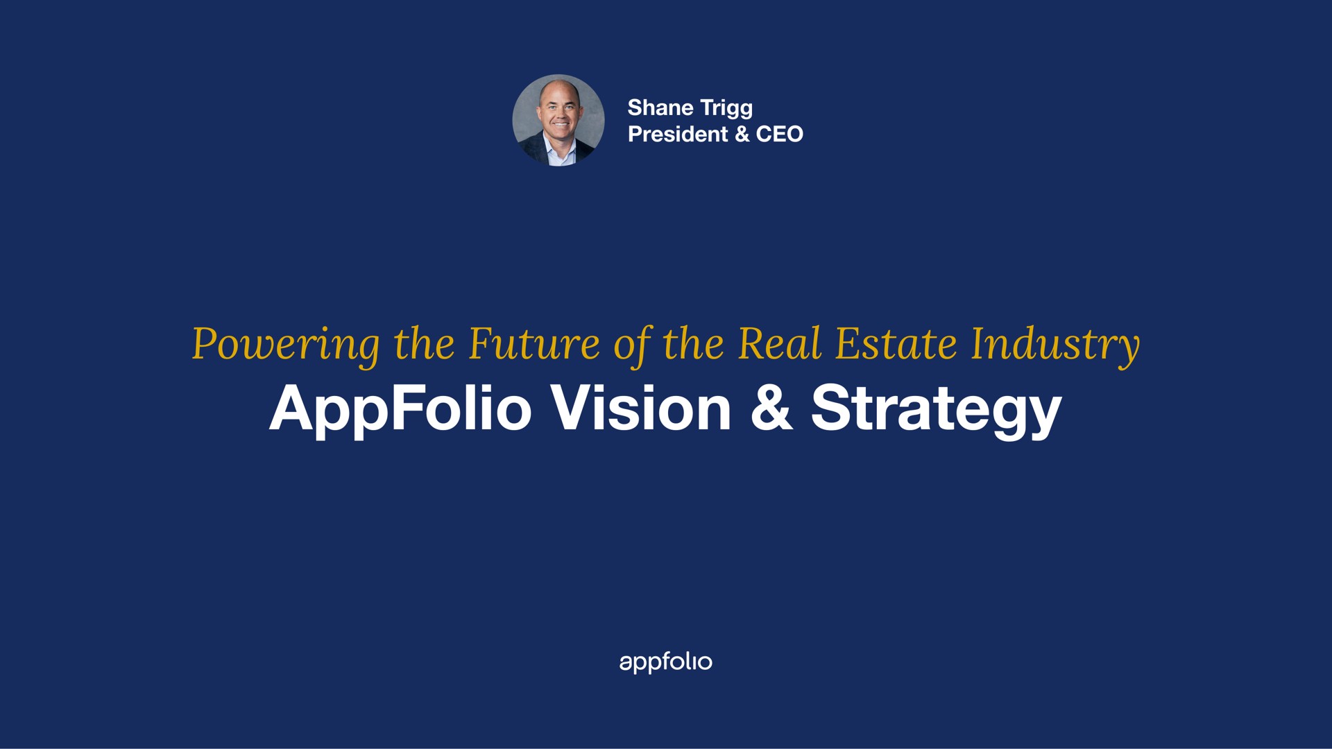 powering the future of the real estate industry vision strategy we | AppFolio