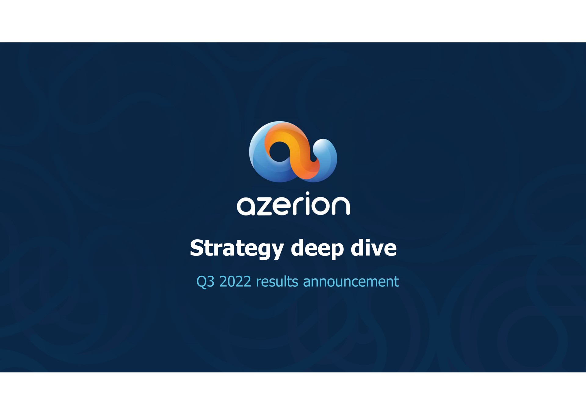 strategy deep dive results announcement | Azerion