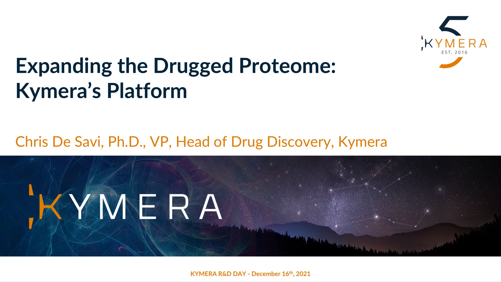 expanding the drugged platform head of drug discovery | Kymera
