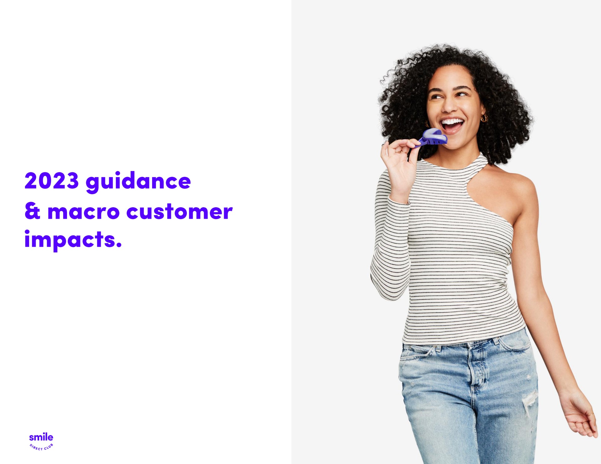 guidance macro customer impacts | SmileDirectClub