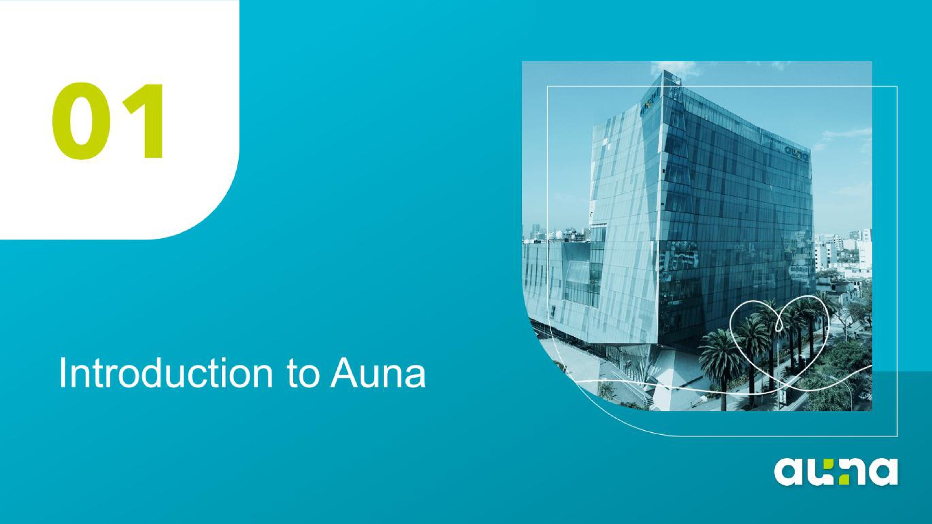 introduction to | Auna SA