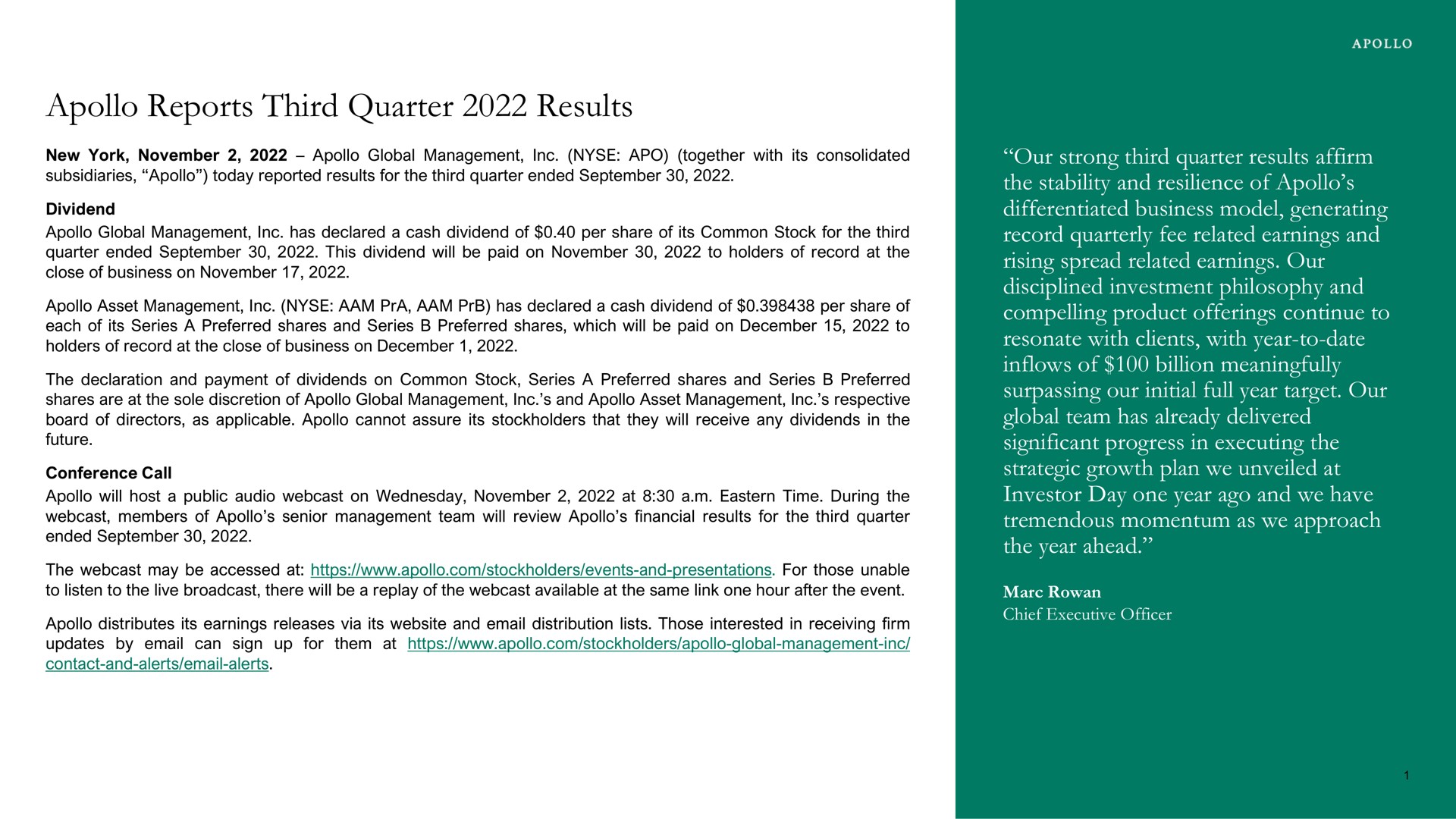 reports third quarter results our strong third quarter results affirm the stability and resilience of differentiated business model generating record quarterly fee related earnings and rising spread related earnings our disciplined investment philosophy and compelling product offerings continue to resonate with clients with year to date inflows of billion meaningfully surpassing our initial full year target our global team has already delivered significant progress in executing the strategic growth plan we unveiled at investor day one year ago and we have tremendous momentum as we approach the year ahead | Apollo Global Management
