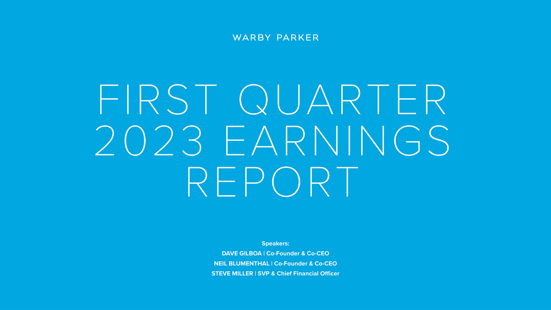 first quarter earnings report parker firs iao pac at nat | Warby Parker
