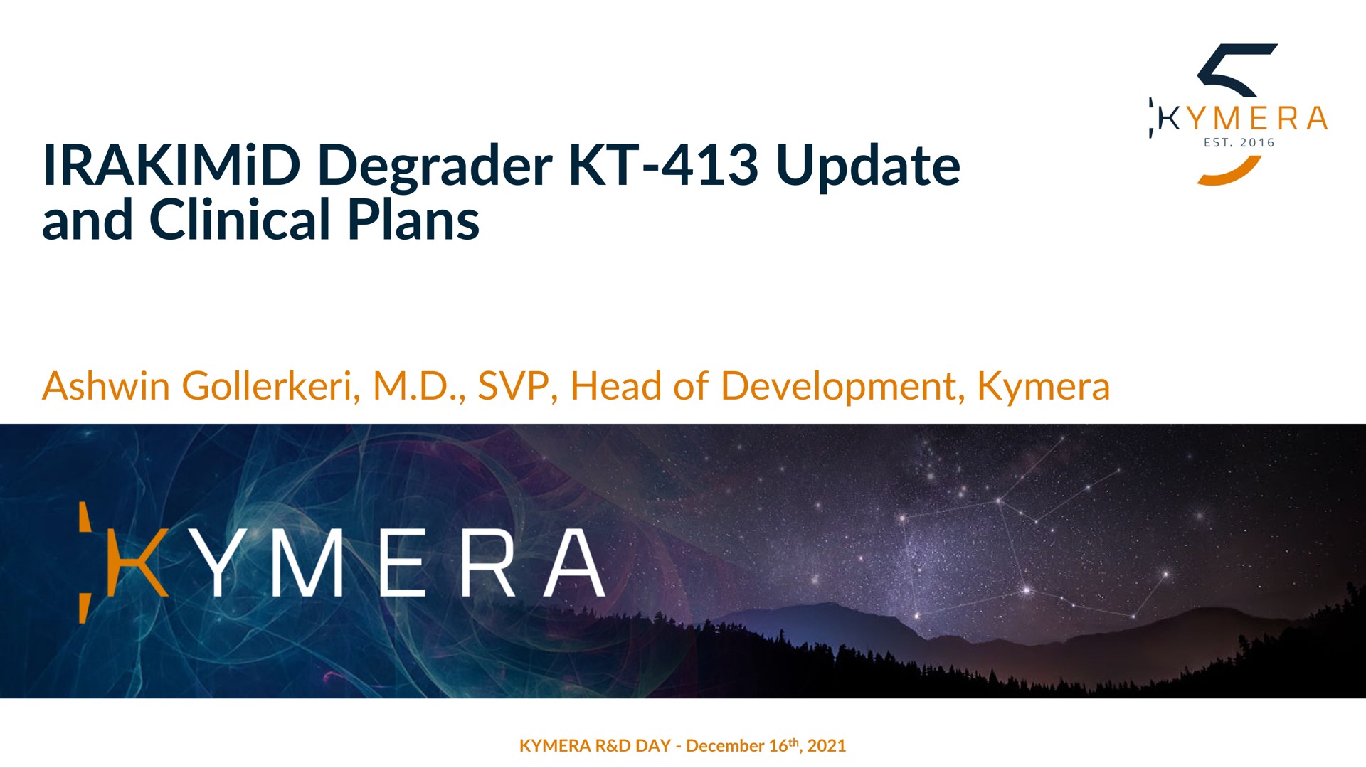 degrader update and clinical plans head of development | Kymera