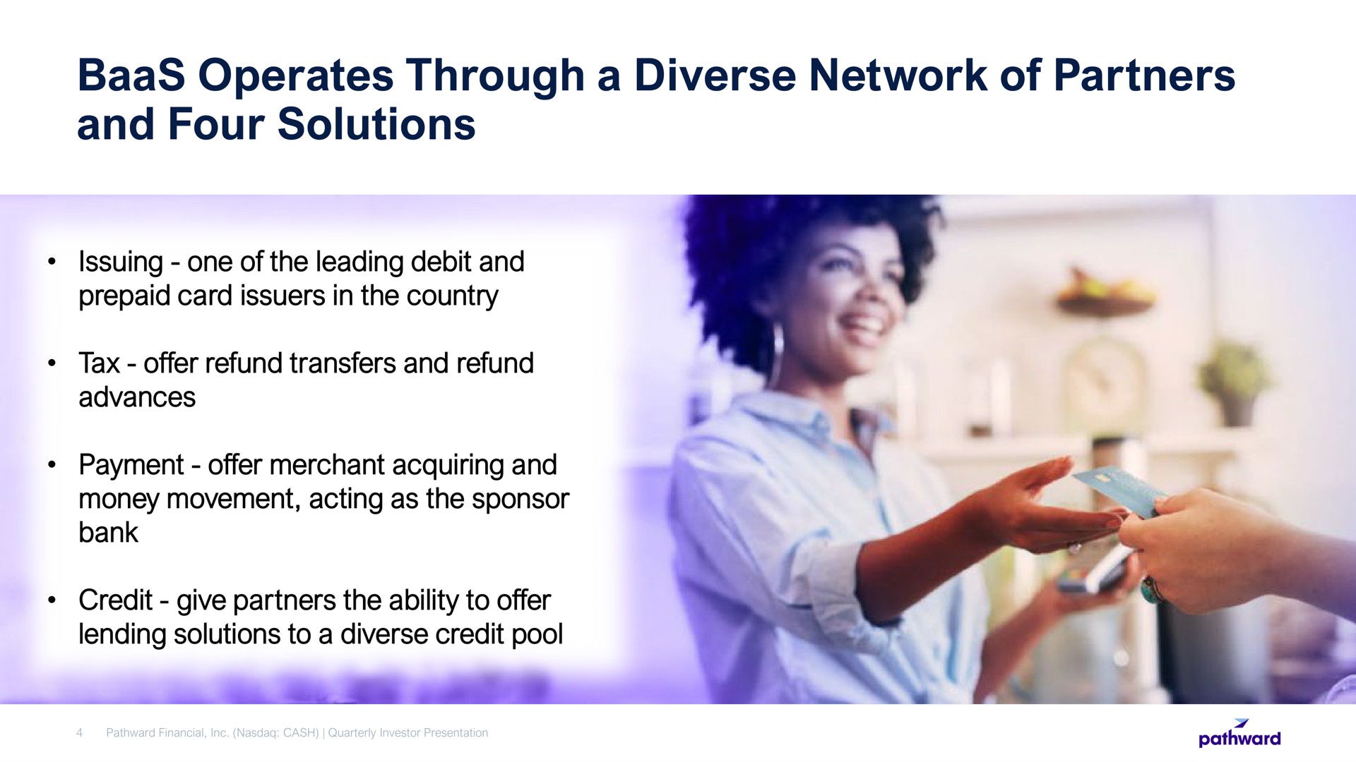 baas operates through a diverse network of partners and four solutions | Pathward Financial