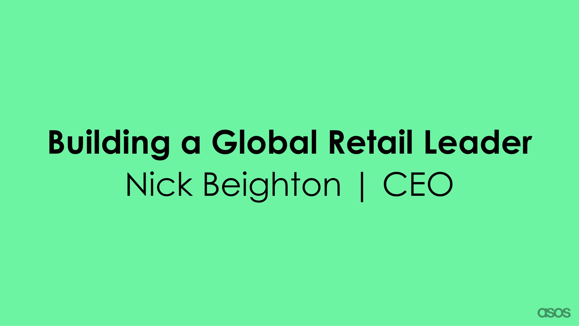 building a global retail leader nick | Asos