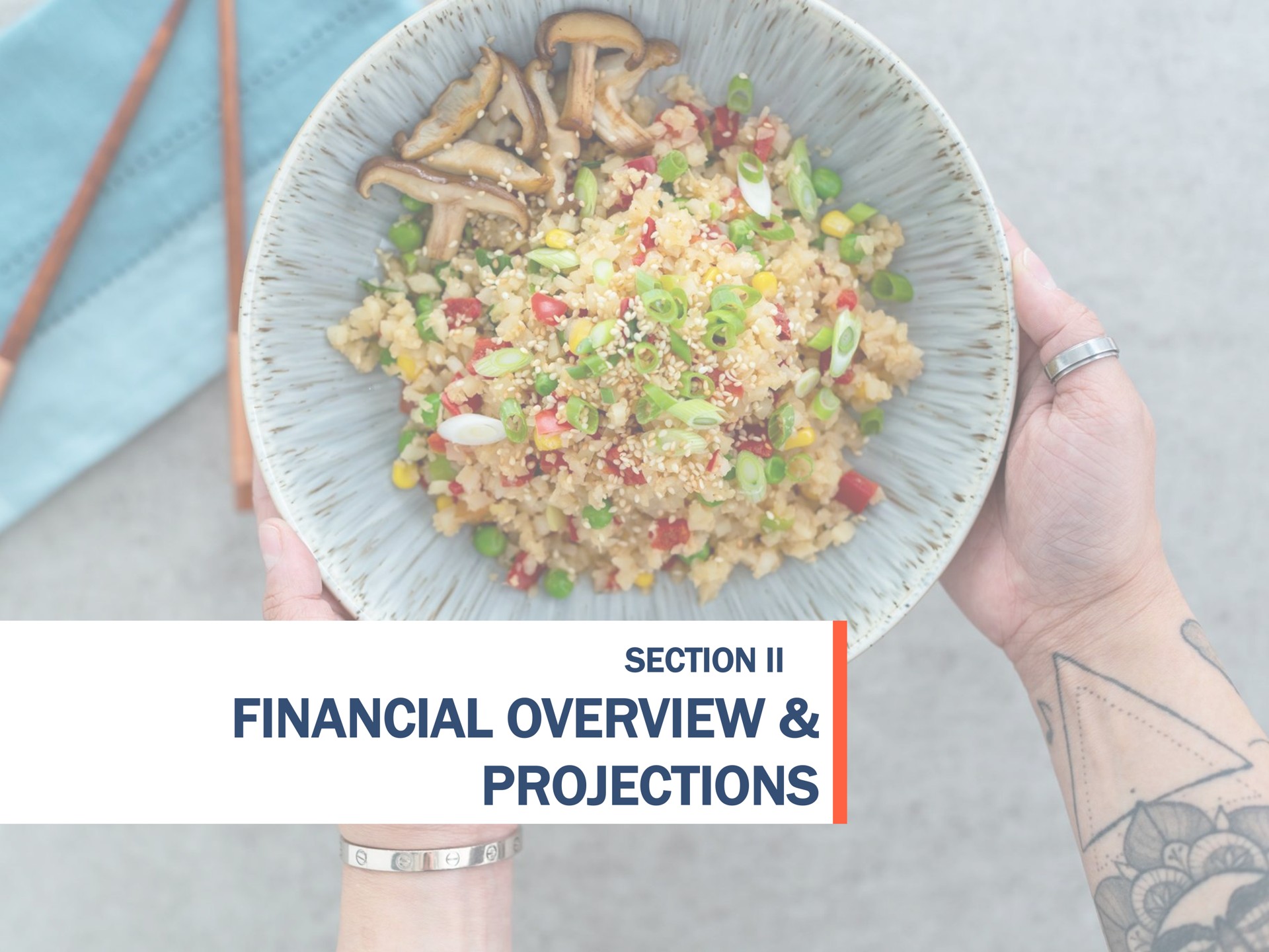 section financial overview projections he | Tattooed Chef