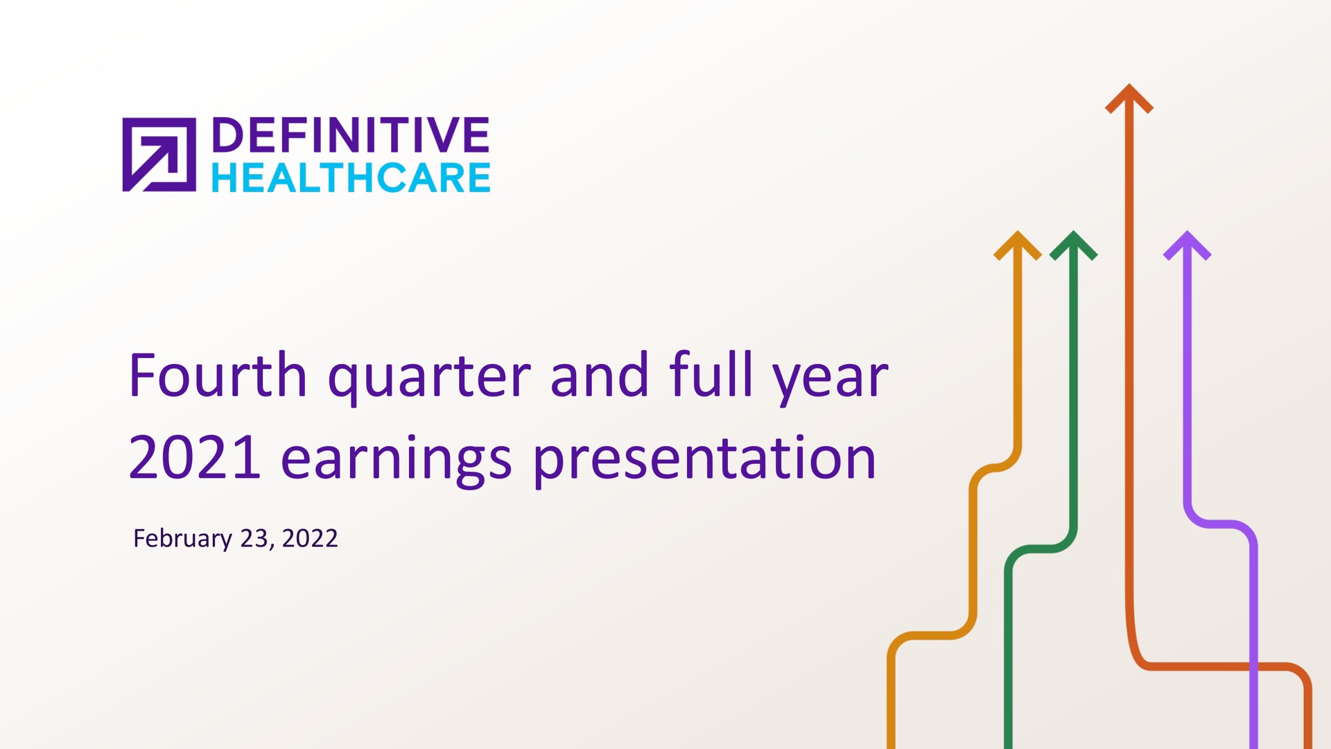 fourth quarter and full year earnings presentation definitive | Definitive Healthcare