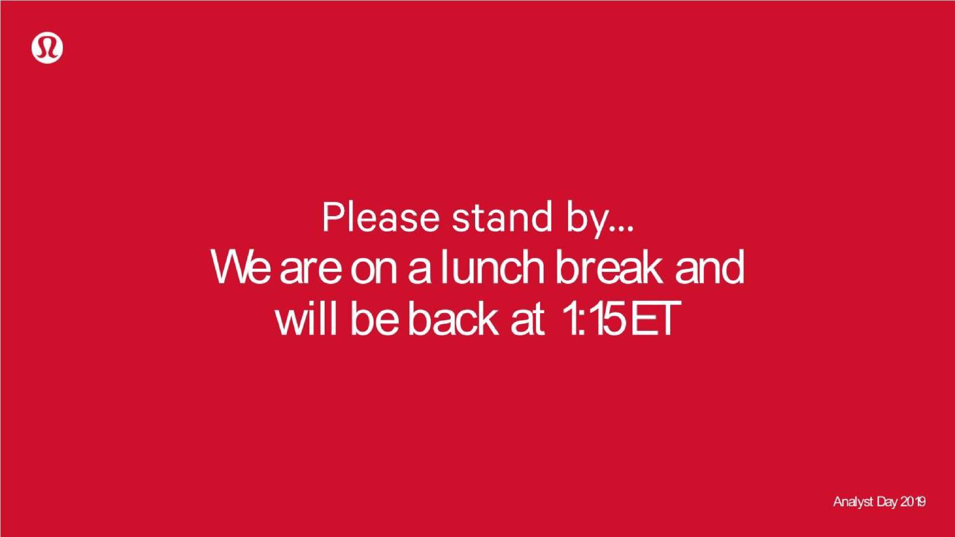 please stand by are on break and will be back at | Lululemon