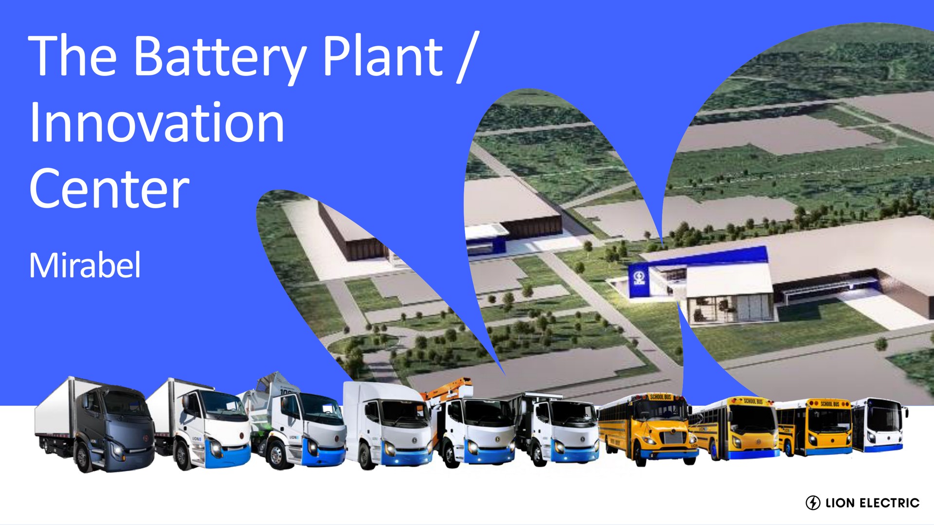 the battery plant innovation center am | Lion Electric