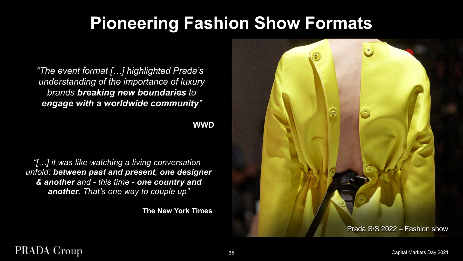 pioneering fashion show formats the event format highlighted understanding of the importance of luxury brands breaking new boundaries to engage with a community it was like watching a living conversation unfold between past and present one designer another and this time one country and another that one way to couple up the new york times fashion show | Prada