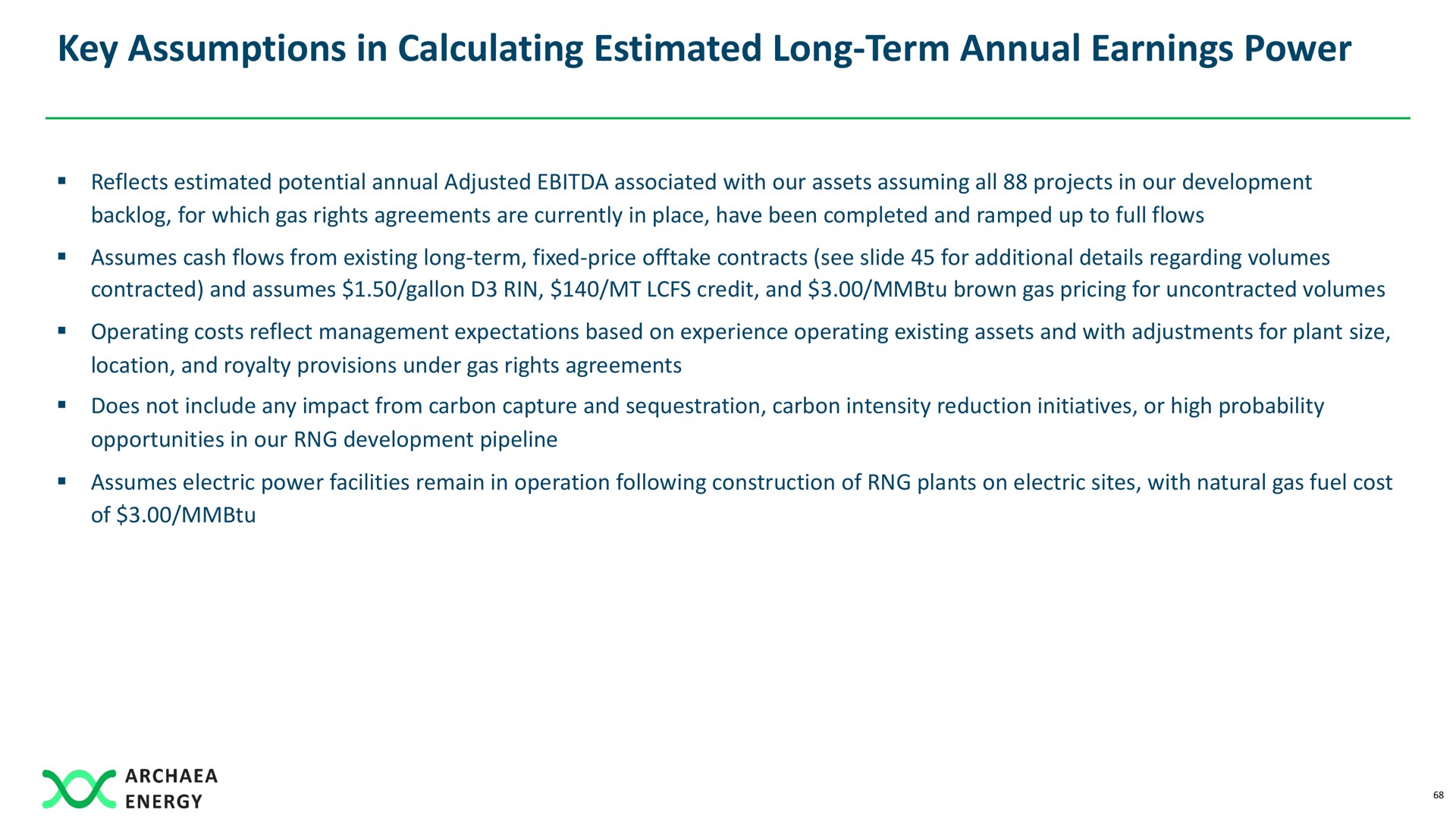 key assumptions in calculating estimated long term annual earnings power | Archaea Energy