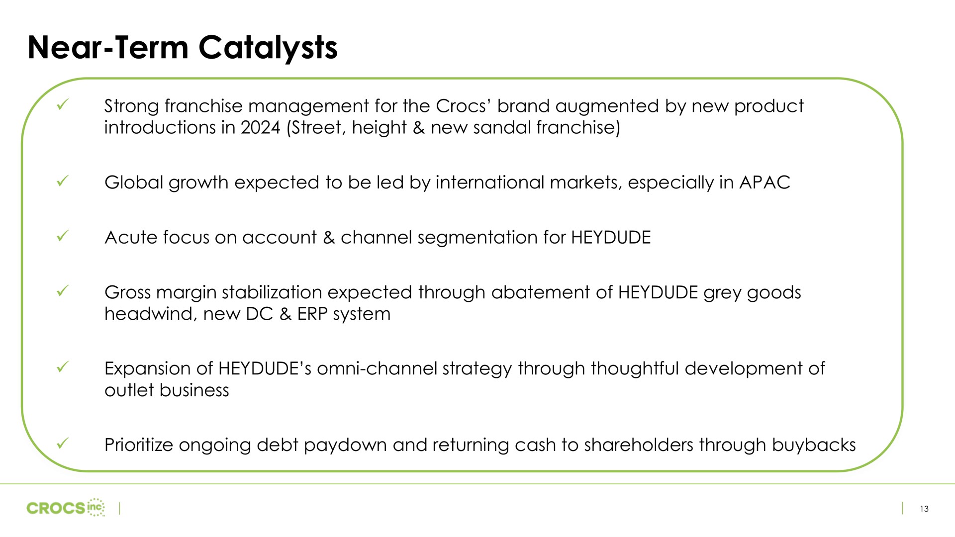 near term catalysts | Crocs