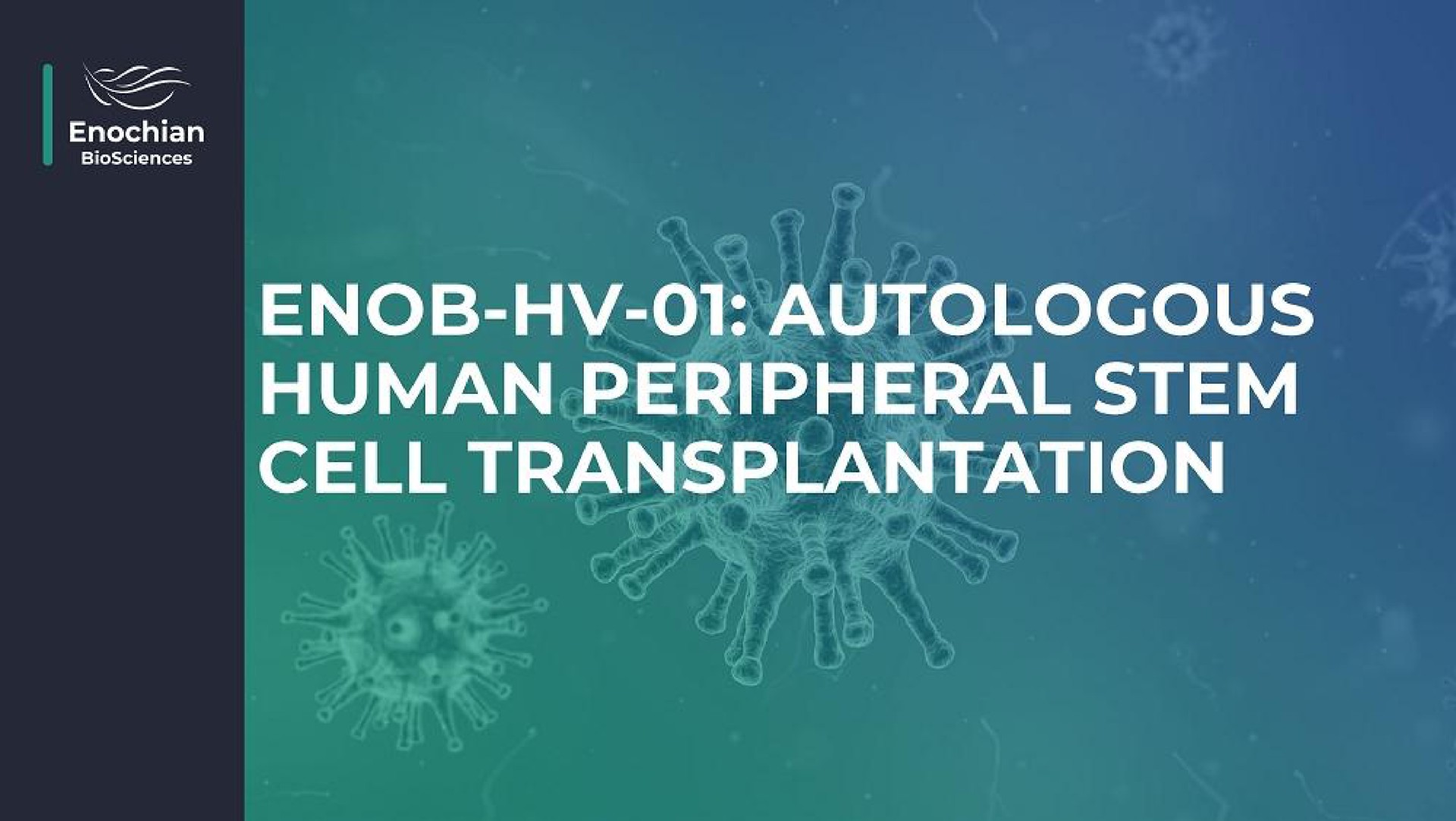 autologous human peripheral stem cell transplantation | Enochian Biosciences