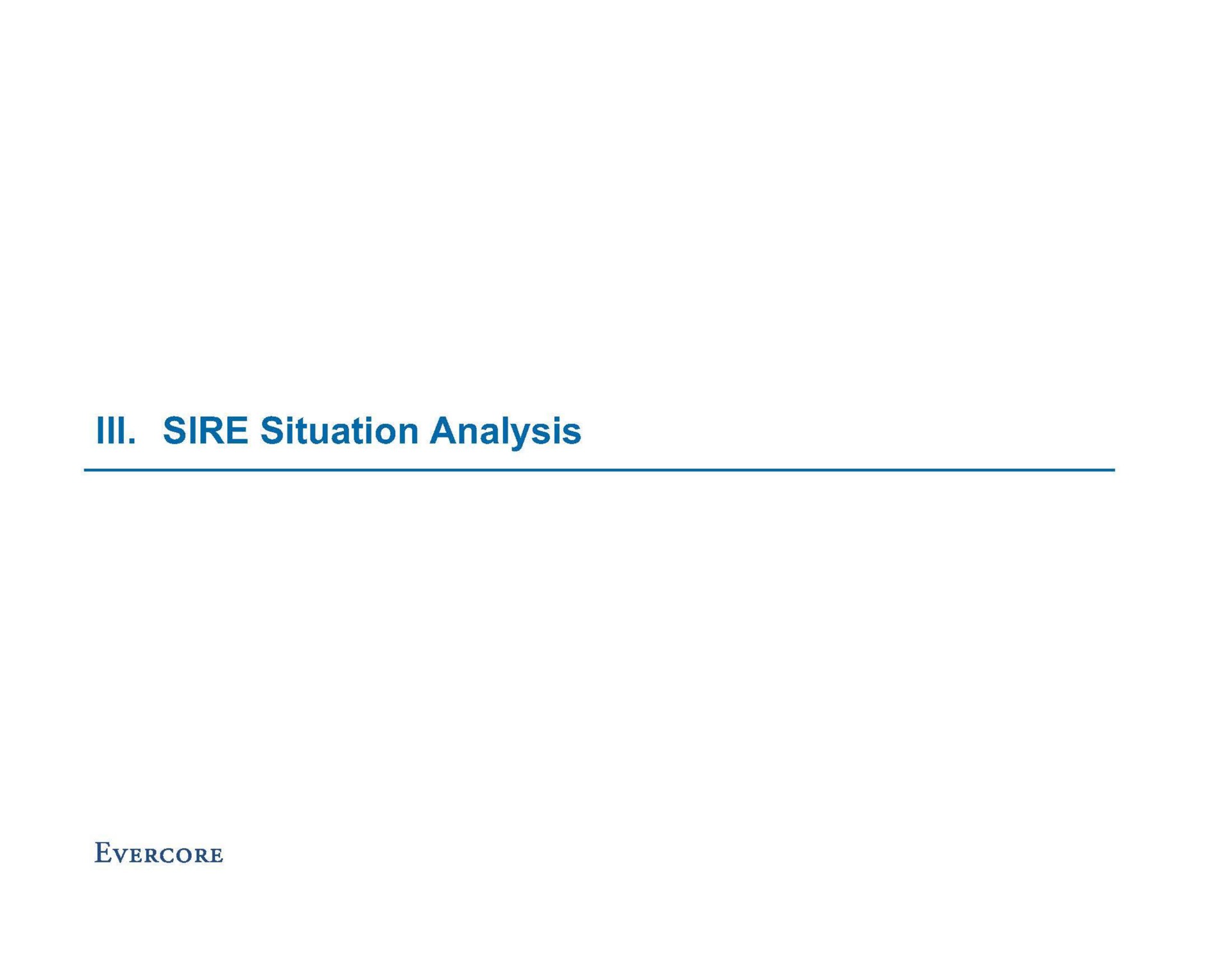 sire situation analysis | Evercore