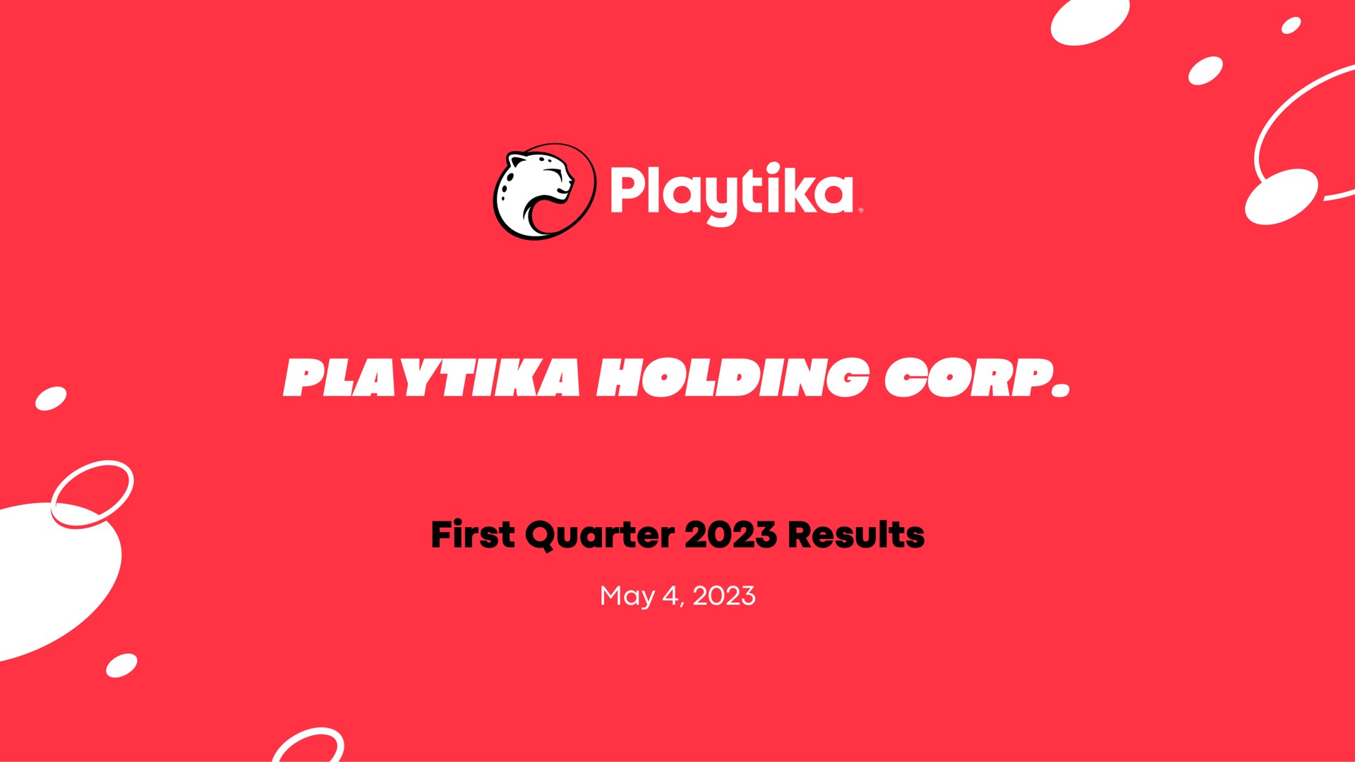 holding corp first quarter results a a | Playtika