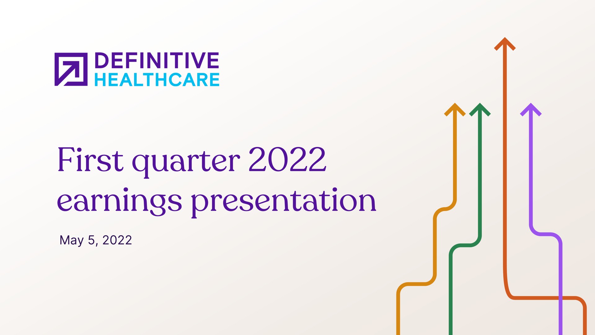 first quarter earnings presentation definitive | Definitive Healthcare