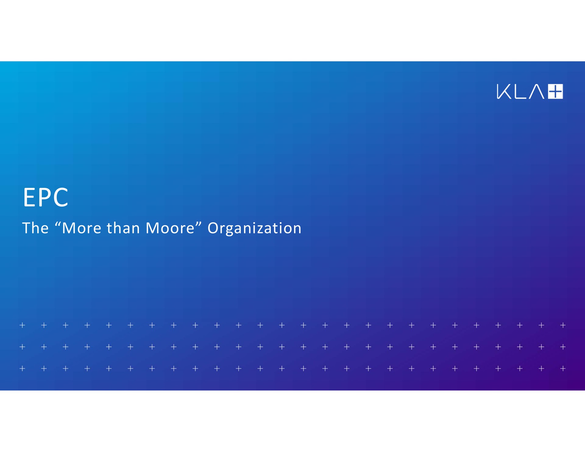 the more than organization | KLA