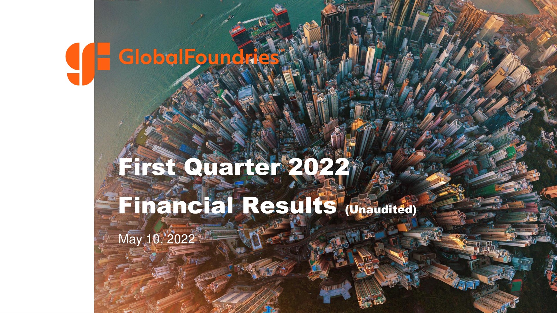first quarter financial results unaudited may creat poe | GlobalFoundries