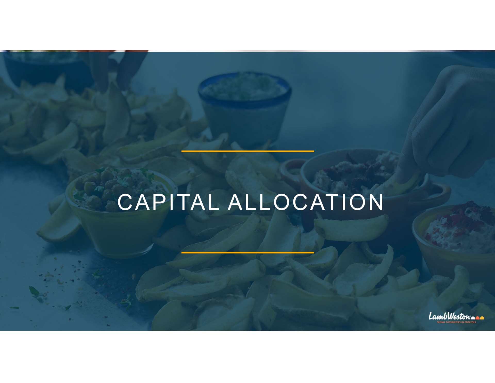 capital allocation | Lamb Weston